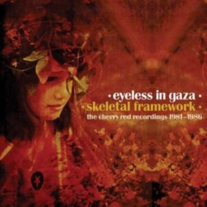 Eyeless In Gaza - Skeletal Framework - The Cherry Red in the group OTHER / Övrigt /  at Bengans Skivbutik AB (4172821)