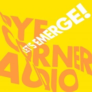 Pye Corner Audio - Let's Emerge! in the group CD / Dans/Techno at Bengans Skivbutik AB (4172843)