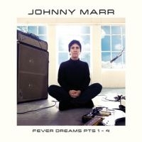 JOHNNY MARR - FEVER DREAMS PTS 1- 4 in the group OUR PICKS / Best albums of 2022 / Classic Rock 22 at Bengans Skivbutik AB (4173706)