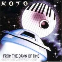 Koto - From The Dawn Of Time in the group CD / Dance-Techno,Pop-Rock at Bengans Skivbutik AB (4174060)