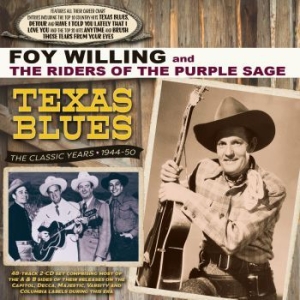 Willing Foy & The Riders Of The Pur - Texas Blues - Classic Years 1944-50 in the group CD / Jazz/Blues at Bengans Skivbutik AB (4174079)
