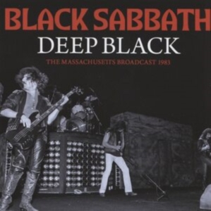 Black Sabbath - Deep Black (Live Broadcast 1983) in the group CD / Hårdrock at Bengans Skivbutik AB (4174904)