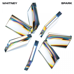 Whitney - Spark (Ltd Milky White Vinyl) in the group VINYL / Pop-Rock at Bengans Skivbutik AB (4175198)