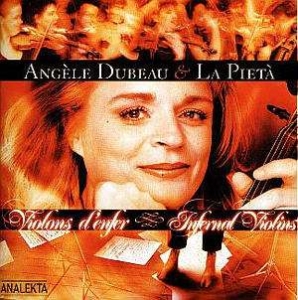 Dubeau Angèle & La Pietà - Infernal Violins in the group Externt_Lager /  at Bengans Skivbutik AB (4175406)