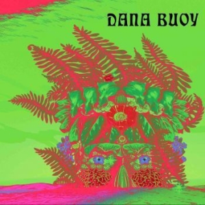 Buoy Dana - Experiments In Plant Based Music 1 in the group VINYL / Rock at Bengans Skivbutik AB (4176050)