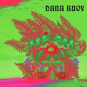 Buoy Dana - Experiments In Plant Based Music Vo in the group VINYL / Pop-Rock at Bengans Skivbutik AB (4176050)