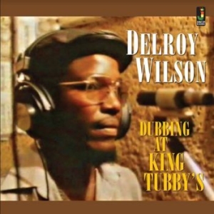 Delroy Wilson - Dubbing At King Tubby's in the group CD / Reggae at Bengans Skivbutik AB (4176073)
