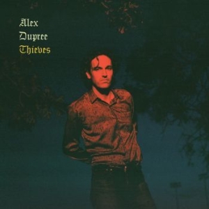 Alex Dupree - Thieves (Ltd Bone Vinyl) in the group VINYL / Country at Bengans Skivbutik AB (4176092)