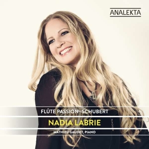 Labrie Nadia Gaudet Mathieu - Schubert: Flute Passion in the group Externt_Lager /  at Bengans Skivbutik AB (4176126)
