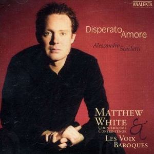 White Matthew - Scarlatti: Disperato Amore in the group CD / Klassiskt at Bengans Skivbutik AB (4176312)