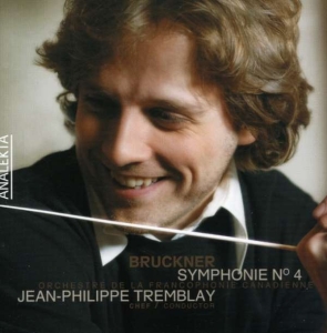 Tremblay Jean-Philippe Orchestre - Bruckner: Symphony No. 4 In E in the group Externt_Lager /  at Bengans Skivbutik AB (4176318)