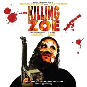 OST - Killing Zoe (Black Vinyl) in the group VINYL / Film-Musikal at Bengans Skivbutik AB (4176347)