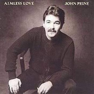 Prine John - Aimless Love in the group VINYL / Rock at Bengans Skivbutik AB (4176467)