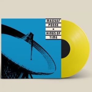 Magyar Posse - Kings Of Time (Limited) in the group VINYL / Rock at Bengans Skivbutik AB (4176477)