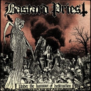 Bastard Priest - Under The Hammer Of Destruction in the group VINYL / Hårdrock/ Heavy metal at Bengans Skivbutik AB (4176493)