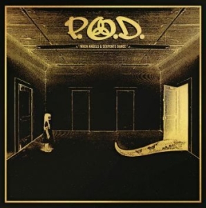 P.o.d. - When Angels & Serpents Dance in the group Minishops / Pod at Bengans Skivbutik AB (4176512)
