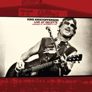 Kristofferson Kris - Live At Gilleyæs - Pasadena, Tx: Se in the group CD / Country at Bengans Skivbutik AB (4177084)