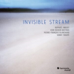 Raphael Imbert - Invisible Stream in the group CD / Klassiskt,Övrigt at Bengans Skivbutik AB (4177343)