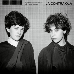 Various Artists - La Contra Ola Synth Pop & Post Punk in the group OUR PICKS / Friday Releases / 2026-05-08 at Bengans Skivbutik AB (4177744)