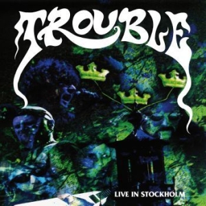 Trouble - Live In Stockholm in the group VINYL / Hårdrock/ Heavy metal at Bengans Skivbutik AB (4177780)