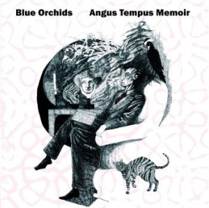 Blue Orchids - Angus Tempus Memoir in the group CD / Rock at Bengans Skivbutik AB (4177790)