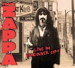 Frank Zappa - Live In Vancouver 1975 in the group Minishops / Frank Zappa at Bengans Skivbutik AB (4177830)