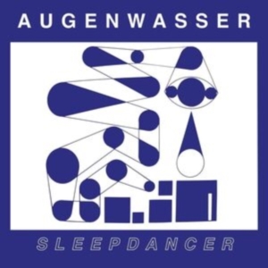 Augenwasser - Sleepdancer in the group OTHER / Övrigt /  at Bengans Skivbutik AB (4177865)