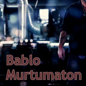 Bablo - Murtumaton in the group CD / Finsk Musik,Pop-Rock at Bengans Skivbutik AB (4178080)