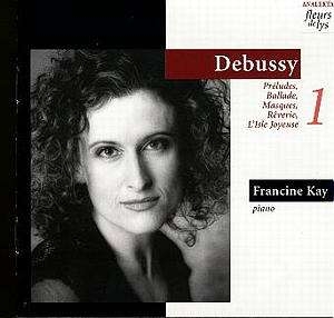 Kay Francine - Debussy: Piano Works in the group Externt_Lager /  at Bengans Skivbutik AB (4178092)
