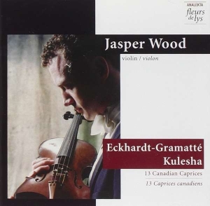 Wood Jasper - Eckhardt-Gramatté/Kulesha: 13 Canad in the group Externt_Lager /  at Bengans Skivbutik AB (4178098)