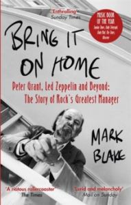 Mark Blame - Bring It On Home. Peter Grant, Led Zeppelin And Beyond. The Story Of Rock's Greatest Manager in the group Labels /  at Bengans Skivbutik AB (4178215)