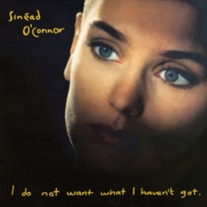 Sinéad Oconnor - I Do Not Want What I Haven't Got in the group VINYL / Pop-Rock,Övrigt at Bengans Skivbutik AB (4178682)