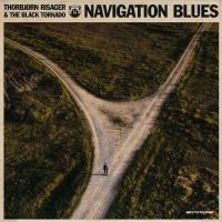 Risager Thorbjörn & The Black Tornado - Navigation Blues in the group VINYL / Blues,Jazz at Bengans Skivbutik AB (4179620)