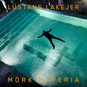 Lustans Lakejer - Mörk Materia in the group VINYL / Pop-Rock at Bengans Skivbutik AB (4179753)