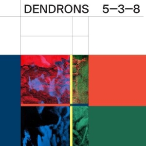 Dendrons - 5-3-8 in the group CD / Rock at Bengans Skivbutik AB (4179884)