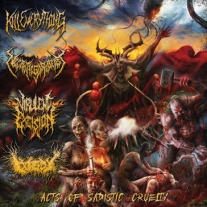 Kill Everything & Necroticgorebeast - Acts Of Sadistic Cruelty: 4 Way Spl in the group CD / Hårdrock/ Heavy metal at Bengans Skivbutik AB (4179885)