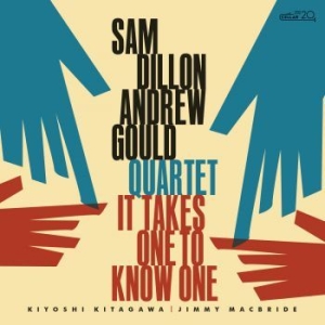 Dillon Sam & Andrew Gould - It Takes One To Know One in the group CD / Jazz/Blues at Bengans Skivbutik AB (4179900)