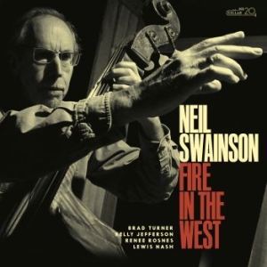 Swainson Neil - Fire In The West in the group CD / Jazz/Blues at Bengans Skivbutik AB (4179901)
