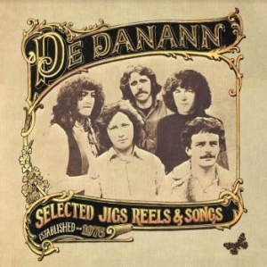 De Danann - Selected Jigs Reels & Songs in the group CD / Pop at Bengans Skivbutik AB (4179907)