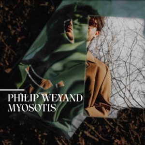Weyand Philip - Myosotis in the group CD / Jazz/Blues at Bengans Skivbutik AB (4179980)