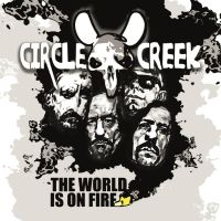 Circle Creek - World Is On Fire (Digipack) in the group CD / Hårdrock at Bengans Skivbutik AB (4180019)