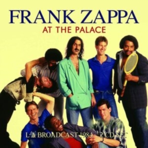 Frank Zappa - At The Palace (2 Cd Live Broadcast in the group CD / Pop-Rock at Bengans Skivbutik AB (4180025)