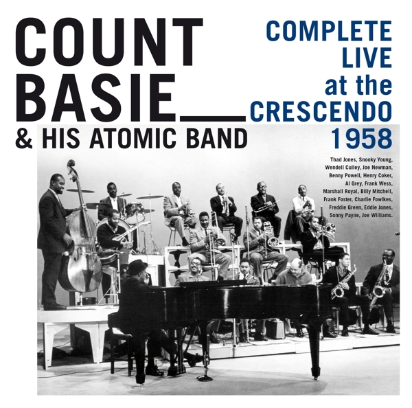 Count & His Atomic Band Basie - Complete Live At The Crescendo 1958 in the group CD / Jazz/Blues at Bengans Skivbutik AB (4180107)