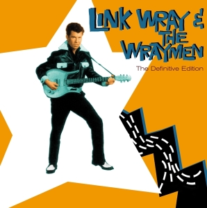 Wray Link & The Wraymen - Definitive Edition in the group CD / Pop-Rock at Bengans Skivbutik AB (4180113)