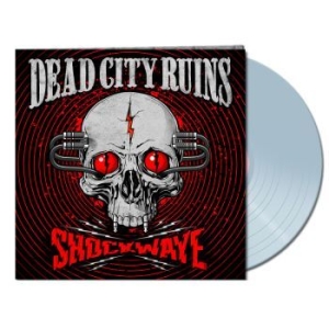 Dead City Ruins - Shockwave (Clear Vinyl Lp) in the group VINYL / Hårdrock/ Heavy metal at Bengans Skivbutik AB (4180334)