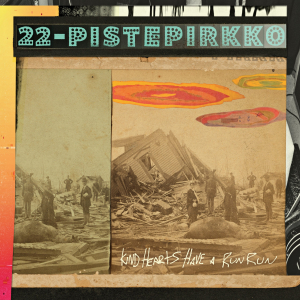 22-Pistepirkko - Kind Hearts Have A Run Run in the group CD / Pop-Rock at Bengans Skivbutik AB (4180374)