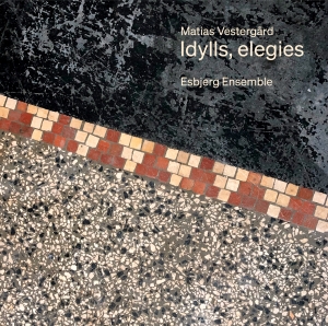 Vestergard Matias - Idylls, Elegies in the group Externt_Lager /  at Bengans Skivbutik AB (4180429)