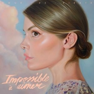 Coeur De Pirate - Impossible a aimer in the group CD / Pop at Bengans Skivbutik AB (4180517)