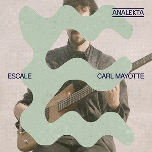 Mayotte Carl - Escale in the group CD / Jazz/Blues at Bengans Skivbutik AB (4180629)
