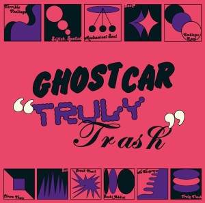 Ghost Car - Truly Trash in the group CD / Rock at Bengans Skivbutik AB (4180665)